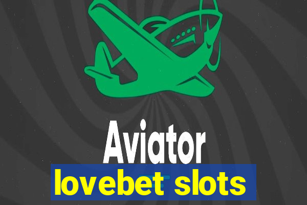 lovebet slots